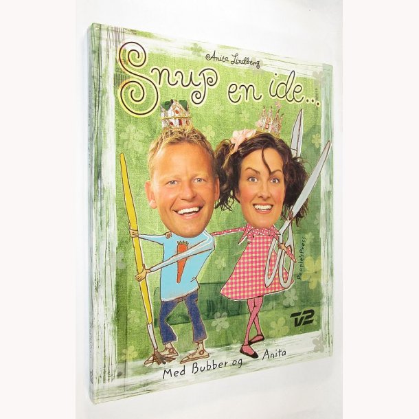 Snup en ide...med Bubber og Anita