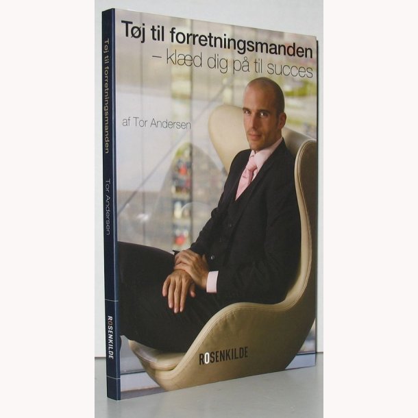Tøj til forretningsmanden - klæd dig på succes - Tor Andersen - Antikvariat www.BookStone.dk