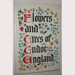 Flowers and Trees of Tudor England