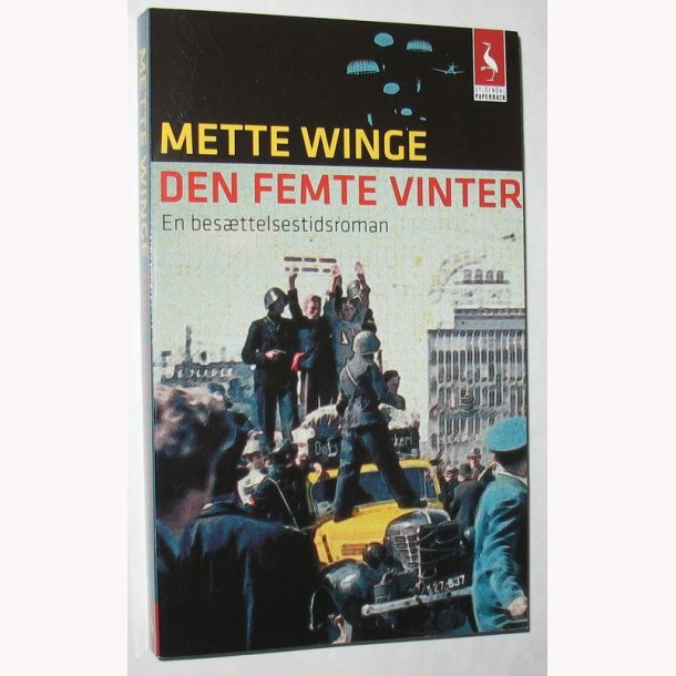 Den femte vinter - en besttelsestidsroman