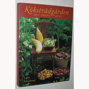 Köksträgrden - det gröna arvet