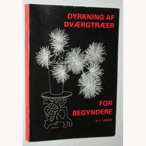 Dyrkning af dvrgtrer for begyndere
