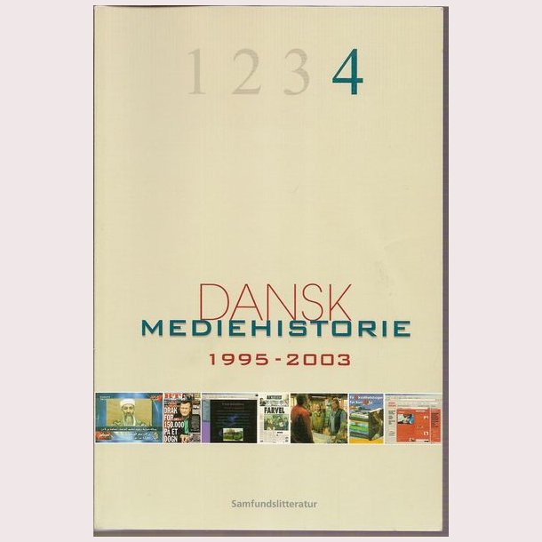 Dansk Mediehistorie 1995-2003 Bind 4