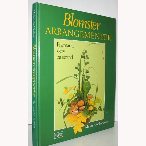Blomsterarrangementer - fra mark, skov og strand