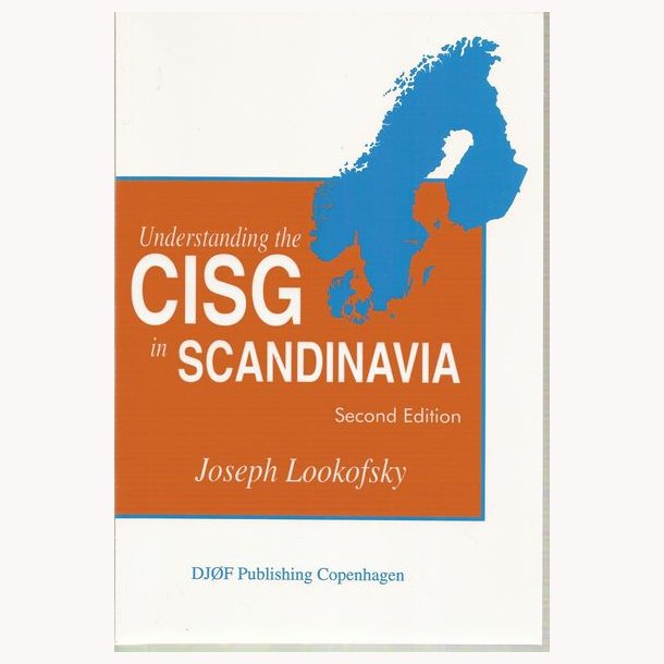 Understanding the CISG in Scandinavia