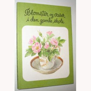 Blomster og vaser i den gamle skole