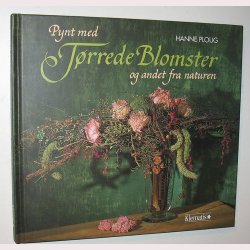 Pynt med Trrede Blomster og andet fra naturen