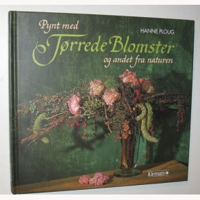 Pynt med Trrede Blomster og andet fra naturen