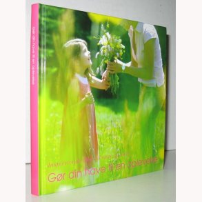 Gr din have til en oplevelse