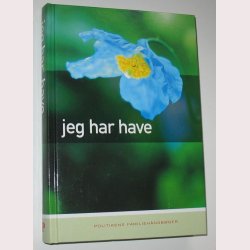 Jeg har have
