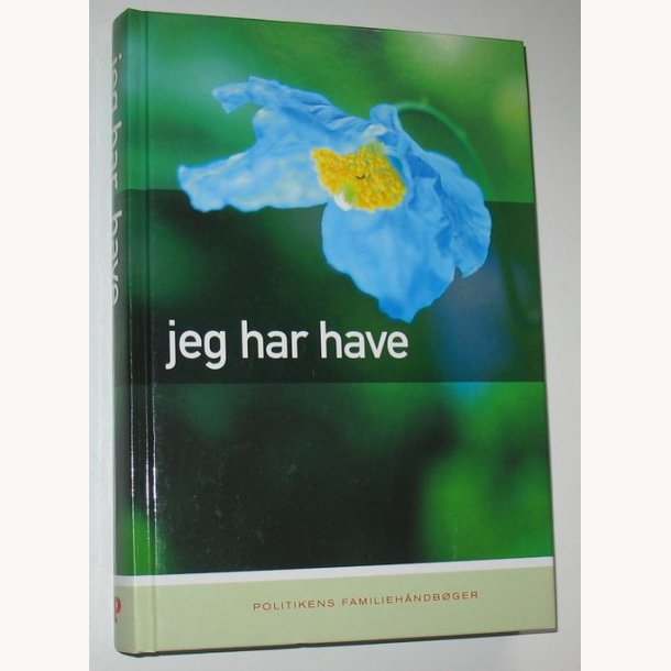 Jeg har have