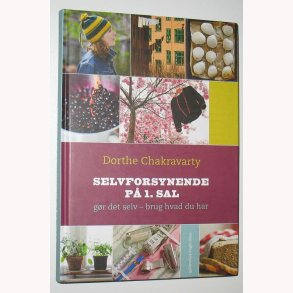 Selvforsynende p 1. sal: Dorthe Chakravarty