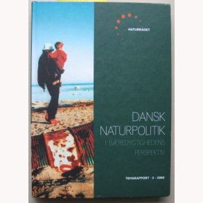 Dansk naturpolitik Temarapport 2 2000