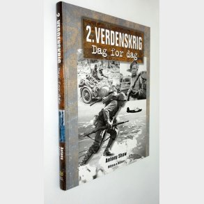 2. verdenskrig dag for dag: Antony Shaw