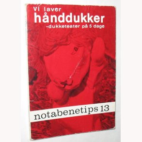 Vi laver Hnddukker - dukketeater p 5 dage