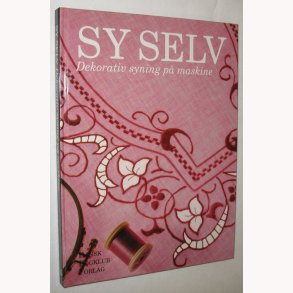 Sy selv dekorativ syning p maskine