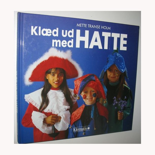 Kld ud med hatte