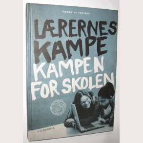 Lrernes kampe - kampen for skolen