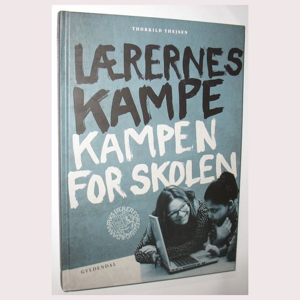 Lrernes kampe - kampen for skolen