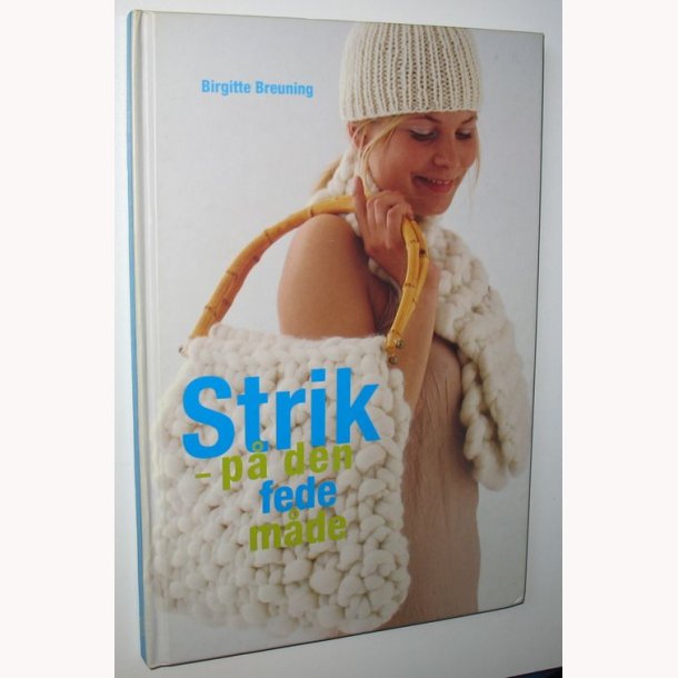 Strik - p den fede mde