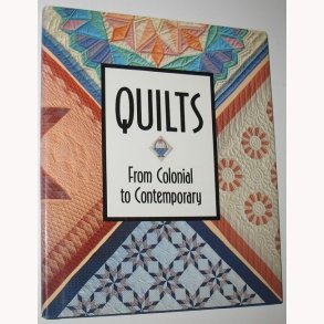 Quilts - From Colonial to Contemporary