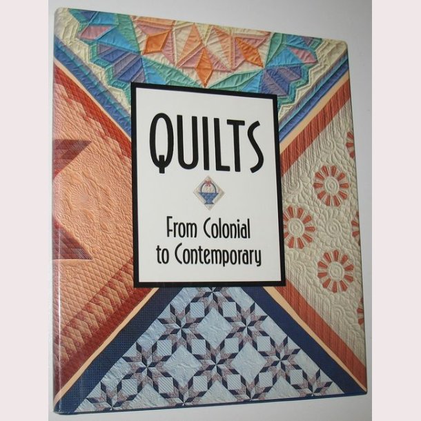 Quilts - From Colonial to Contemporary
