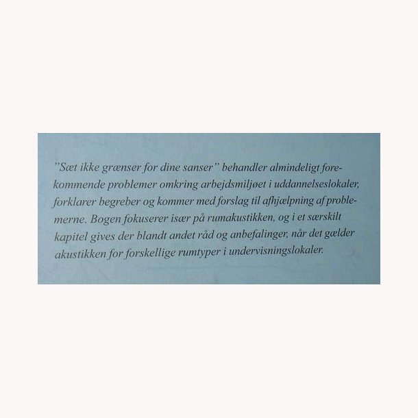 St ikke grnser for dine sanser