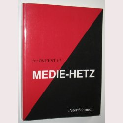 Fra incest til medie-hetz