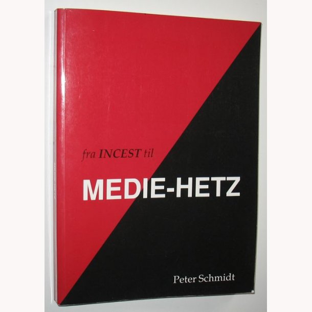Fra incest til medie-hetz