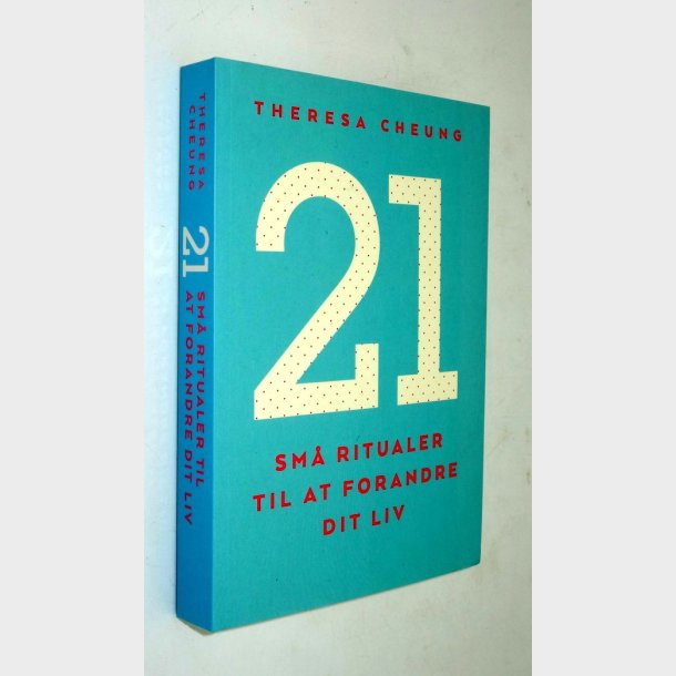 21 sm ritualer til at forandre dit liv: Theresa Cheung