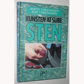 Kunsten at slibe sten: Anette Christiansen og Kurt Christiansen
