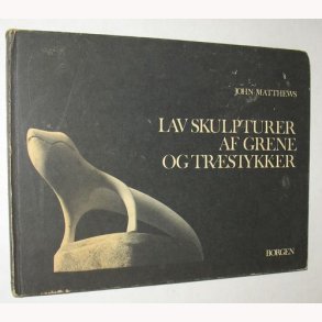 Lav skulpturer af grene og trstykker