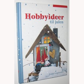 Hobbyideer til julen