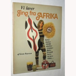 Vi laver ting fra Afrika