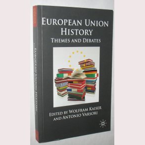 European Union History Themes and Debates