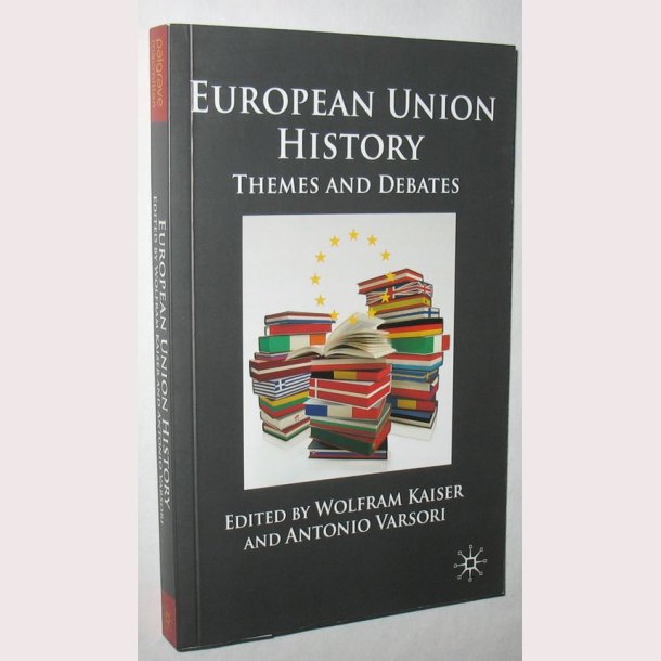European Union History Themes and Debates
