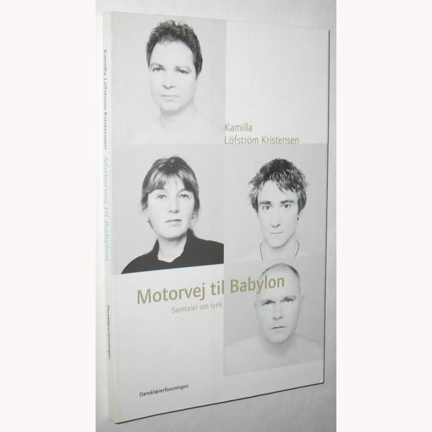Motorvej til Babylon - samtaler om lyrik