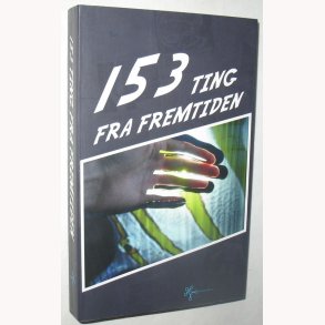 153 ting fra fremtiden
