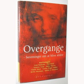 Overgangen - beretninger om at blive ldre