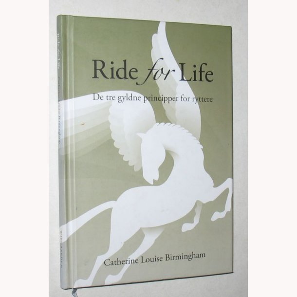 Ride for Life - De 3 gyldne principper for ryttere