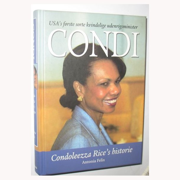 Condi - USA&acute;s frste sorte kvindelige udenrigsminister