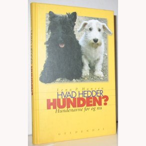 Hvad hedder hunden? - hundenavne fr og nu