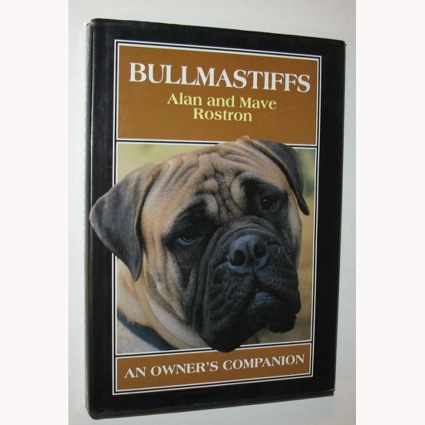 Bullmastiffs - an owner&acute;s companion