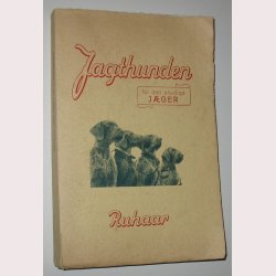 Jagthunden for den alsidige Jger - Ruhaar