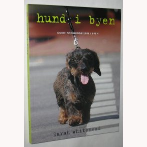 Hund i byen - guide for hundeejere i byen