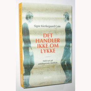 Det handler ikke om lykke