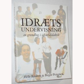 Idrtsundervisning - en grundbog i idrtsdidaktik