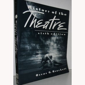History of the Theatre - sixth edition