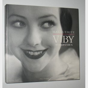 Marguerite Viby - det var sjovt at vre til