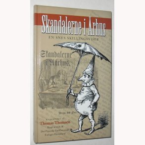 Skandalerne i rhus- en snes skillingsviser